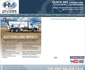 quickmix.net: Quick Mix Manufacturer of the New Holcombe Volumetric Mixer
Quick Mix - A manufacturer of volumetric mixers, mobile concrete mixers and batch plants