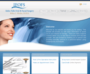 ifofs.com: IFOFS   |    Idaho Falls Oral & Facial Surgery
Idaho Falls Oral & Facial Surgery – Riley J. Hicks, D.D.S.