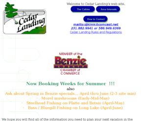 cedarlandingresort.com: Welcome to Cedar Landing's Web site. Plan vacations or retreats in
beautiful Sleeping Bear Dunes.
