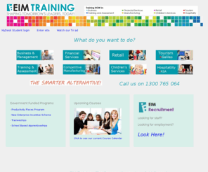 eimtraining.com: EIM Training - Call 1300 765 064 - Gold Coast & Hervey Bay (Wide Bay) | Your alternative to TAFE in Queensland
EIM Training - Campus locations include the Gold Coast and Hervey Bay (Wide Bay). For a Queensland (QLD) TAFE alternative - Call 1300 765 064 or email info@eim.edu.au