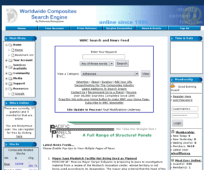 epoxy.biz: The Worldwide Composites Search Engine - Recommend this Site to a Friend
The largest search engine on the web for Advanced Composite Materials, Honeycomb, Prepreg, Film Adhesives, Fabrics and related industry services and products.  Also featuring surplus material sales and key personnel listings.