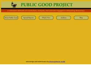 publicgood.com: Public Good Project
social research, research, activism, investigative, investigative research, democracy, defending democracy, San Francisco, bay area, jay taber, Paul de Armond, politics, political research, mark gould, indigenous, indigenous studies,