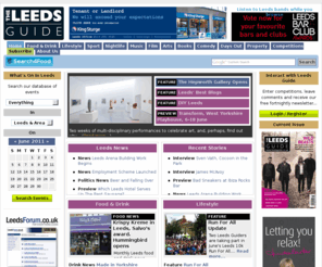 theleedsguide.co.uk: Welcome to the Leeds Guide Homepage | What's On in Leeds | Eating Out in Leeds | Listings | Leeds Guide Magazine
Leeds Guide – things to do in Leeds, including clubbing, eating out, live music, restaurant and bar reviews, days out, what's on in Leeds and listings.