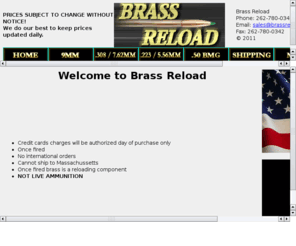 brassreload.com: Brass_Reload - Page: 1 of 2
Our goal is to provide you with the best reloading materials available at an affordable price..