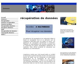 donnees.fr: Donnees
Le portail  de la récupération de données à la réparation de disque Raid 5. Le meilleur service Donnees accessible.