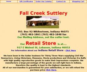 scsutler.com: Fall Creek Suttlery ,sutler of Civil War Reenacting Equipment and Uniforms
 19th century civil war reenacting supplies and uniforms, shoes, leather goods, weapons, non firing, non functional, etc. For Men & Women