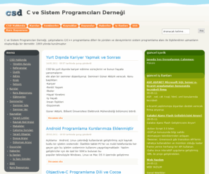 systemprogramming.net: C ve Sistem Programcıları Derneği
C ve Sistem Programcıları Derneği, çalışmalarını C/C++ programlama dilleri ile yürüten ve deneyimlerini sistem programlama alanı ile ilişkilendiren uzmanların oluşturduğu bir dernektir. 1993 yılında kurulmuştur.