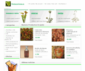 ventadeplantascarnivoras.es: Venta de plantas carnivoras, semillas y sustratos. Tienda online para comprar
Venta, ofertas y descuentos en Dionaea muscipula, venus atrapamoscas, drosera, nepenthes, utricularia, sarracenia, drosophyllum, cephalotus, turba rubia...