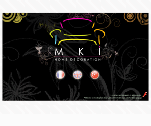 mki-decoration.com: .: MKI DECORATION :.
Décors, chambres de nuit, tissus, salons, meubles, cuisines, vente, importation, Sfax, Tunisie, Tunis