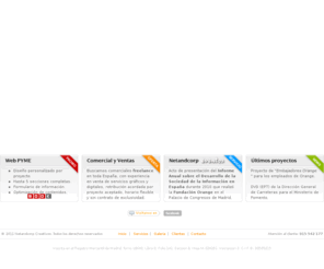 netandcorp.com: Netandcorp Creativos - Agencia Interactiva | Diseño | Comunicación | Eventos
Agencia de Servicios Plenos en Diseño y Comunicación Multimedia. Nuestra actividad profesional se desarrolla en las siguientes áreas: Entorno Digital, Entorno Gráfico y Organización de Eventos.