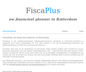 financieel-planner-rotterdam.nl: Financieel planner in Rotterdam
Erkend Financieel Planner gevestigd in Rotterdam, aangesloten bij de Federatie Finacieel Planners (FFP)