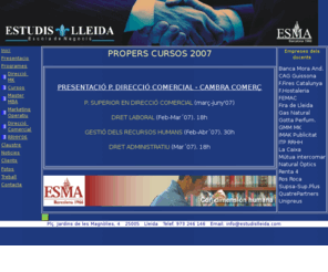 estudislleida.com: 1a Escola de Negocis de Lleida: estudislleida.com
Escola de negocis de Lleida. Formació empresarial, marketing, direcció d'empreses, relacions públiques i recursos humans. Alta qualitat en formació amb dimensió humana.