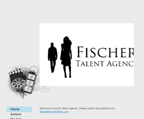 fischertalent.com: Fischer Talent Agency - Home
Welcome to Fischer Talent Agency.  Please submit any questions to:  Talent@FischerTalent.com