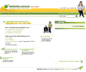 missionlocale-si.com: Mission Locale Sud Isère (Echirolles - Eybens - Pont de Claix)
Conseils sur l'orientation, la formation, l'insertion professionnelle, l'emploi, le parrainage, l'utilisation d'internet pour les jeunes, ainsi que des informations sur la santé, la mobilité et la vie quotidienne (sport, logement, droits sociaux, initiatives locales...)