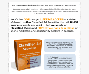 classifiedsubmitter.com: Classified Ad Submitter :: Classified Ad Blaster
ClassifiedSubmitter.com - Send your ads to millions daily using our top rated online Classified Ad submitter.