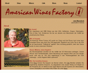 americanwines.ch: Weine USA  American Wines Factory AG
Die American Wines Factory importiert seit 1998 Weine aus den USA. Kalifornien, Oregon, Washington, Ohio & New York: Entdecken Sie bei uns abseits des Mainstreams die Vielfalt der amerikanischen Weine.