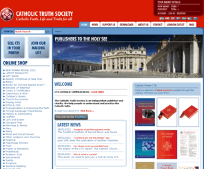 thects.org: Catholic Truth Society, Publishers to the Holy See
The Catholic Truth Society is an independent publisher and charity, specialising in publications that help people understand and practise the Catholic faith. We respond to the needs of believers and non-believers with materials that are attractive and affordable; these include books, booklets, Bibles, Church documents and leaflets, and more recently multimedia catechetical courses. We are most famous for our pocket-size booklets, displayed in parishes in our well-known CTS bookracks. 