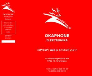 okaphone.nl: OKAPHONE ELEKTRONIKA
Switch over to... OKAPHONE ELEKTRONIKA