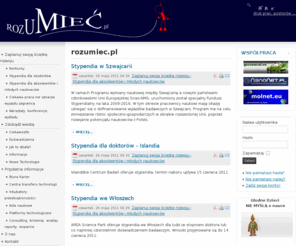 rozumiec.pl: rozumiec.pl
Portal informacyjno-edukacyjny poświęcony technologiom i naukom przyrodniczym. Prezentacje projektów, stypendiów, ciekawostek, staży czy konkursów naukowych.