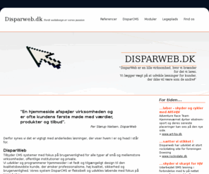 disparweb.com: Disparweb.dk - Fordi webdesign er vores passion
Disparweb tilbyder CMS systemer med fokus på brugervenlighed for alle typer af små og mellemstore virksomheder, offentlige institutioner og private.