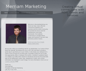 merriammarketing.com: Merriam Marketing
Creating effective connections between your business and the online community!