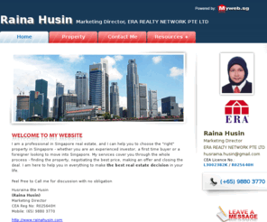 rainahusin.com: Raina Husin - ERA REALTY NETWORK PTE LTD - rainahusin.myweb.sg
Raina Husin - Marketing Director - ERA REALTY NETWORK PTE LTD - property agent in Singapore. View details and all available listings