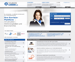 touristik-career.com: TOURISTIKCAREER Jobs -Touristik Jobs, Travel Jobs, Stellenangebote Tourismus, Job Tourismus, Jobbörse
Jobbörse für Touristik. Stellenangebote Tourismus, Jobs im Reisebüro, Ausbildung im Tourismus, Travel Jobs, Jobs als Animateur, Reiseleiter, Job Reisebüro, Touristik Ausbildung