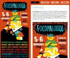 focopalooza.com: Focopalooza
Focopalooza es el título que reciben las actividades auspiciadas bajo el sello de calidad de El Focoforo