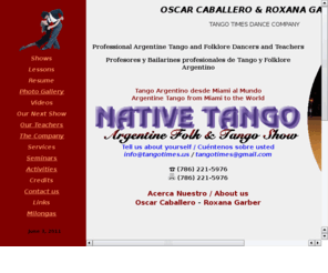 tangotimes.net: TANGO TIMES DANCE COMPANY
Pareja de Tango Profesional - Oscar Caballero & Roxana Garber - Professional Tango Dancers