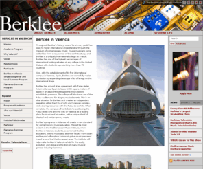 berkleevalencia.org: BERKLEE |  Berklee in Valencia
Founded on the revolutionary principle that the best way to prepare students for careers in music was through the study and practice of contemporary music. For over half a century, the college has evolved constantly to reflect the state of the art of music and the music business. With over a dozen performance and nonperformance majors, a diverse and talented student body representing over 70 countries, and a music industry 'who's who' of alumni, Berklee is the world's premier learning lab for the music of todayÑand tomorrow.