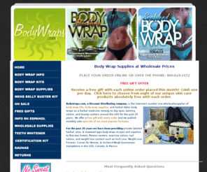 bodywraps.com: Wholesale Body Wraps and Body Wrap Supplies
Great website featuring discount body wraps and body wrap supplies at wholesale prices and a free gift with every order!