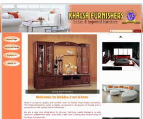 khalsafurnishers.com: Khalsa Furnishers -Teakwood Indian & Imported Furniture
Khalsa Furnishers - Indian & Imported Furniture