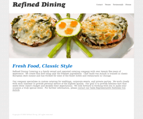 refined-dining.com: Refined Dining Catering
Refined Dining Catering, Des Plaines, Illinois, Website