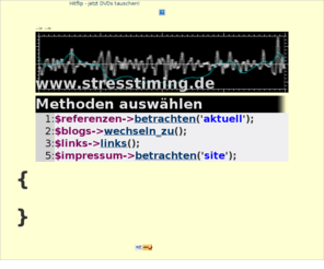 stresstiming.com: www.stresstiming.de PHP,MySQL,Smarty - preiswert und zuverlässig
Diez alias Dieter Schmidt Projekte und Selbstdarstellung PHP - MySQL Programmerierung