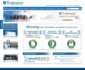 trustwave.com: Information Security | Compliance | Trustwave
Trustwave is the leading provider of on-demand and subscription-based information security and PCI DSS compliance management solutions to businesses and government entities throughout the world.