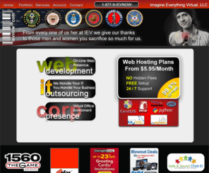 ievsafe.com: IEV | Welcome
ievnow.com is a powerfull business resource. From Web Design, Web Hosting, Live Streaming, Application Development, Network Consulting and much much more our aim to provide your business any and all the solutions it may ever need. 