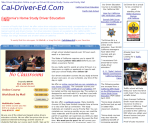 cal-driver-ed.com: California Driver Education Online $18.95 | CA DMV Accepted | Cal Online Driver's Ed
Driver Ed Online satisfies the California DMV driver education requirements for California high school students to obtain a learners permit and drivers license.