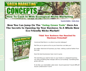 greenbusinesssecrets.com: Eco Niche Marketing
Everything you need to build a powerful eco niche marketing campaign