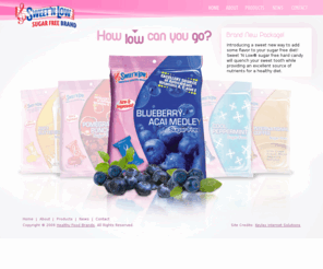 sweetnlowcandy.com: :: SWEET'N LOW | SUGAR FREE BRAND ::
Introducing a sweet new way to add some flavor to your sugar free diet!Sweet N' Low sugar candy will quench your sweet tooth while providing an excellent source of nutrients for a healthy diet*