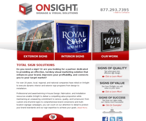 thinkonsight.com: Custom Business Signs | Professional Sign Company | OnSight Custom Signs
Custom signs and business signs from OnSight, a professional sign company serving the Orlando, Tampa, and Jacksonville areas. Think OnSight for your Florida custom signs. For indoor signs or outdoor signs, call us today at (877)293-7395!