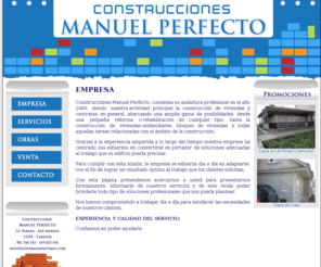 construccionesmanuelperfecto.com: Construcciones Manuel Perfecto:: San Mamed (Carnota)
Construcciones Manuel Perfecto, nuestra actividad principal es la construcción de viviendas y contratas en general, desde una pequeña reforma o rehabilitación de cualquier tipo, hasta la construcción de viviendas unifamiliares, y todas aquellas tareas relacionadas con el ámbito de la construcción.