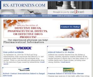 rx-attorneys.com: RX-Attorneys.com - Pharmaceutical Litigation Lawyer Attorney: Vioxx, Bextra, Celebrex, Fosamax, Bausch & Lomb
RX-Attorneys.com - Pharmaceutical Litigation Lawyer Attorney - North Carolina, VA complex litigation, NC personal injury construction defects class actions business torts products liability malpractice - rights, estate attorneys Virginia