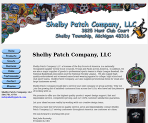 shelbypatch.com: Shelby Patch Company
Shelby Patch Company specializes in Scout patches. We work with troop leaders all across America to design custom patches to suit their needs. Shelby Patch Company also provides other promotional items such as embroidered shirts and custom coffee mugs. Whether you have a corporate need or representation of your club you will find what you are looking for here!!