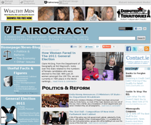 fairocracy.com: Fairocracy - A 100% Fair Political System
Fairocracy: Reforming Irish Democracy :: A Democratic, Transparent, Representative, Inclusive, Understandable, Logical & Fair Political System for Ireland