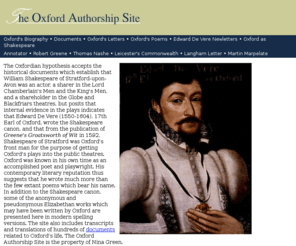 oxford-shakespeare.com: The Oxford Authorship Site
This website advances the hypothesis that Edward de Vere, 17th Earl of Oxford, was the author of the Shakespeare canon and other literary works of the Elizabethan period.