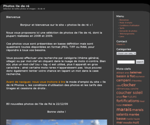 ilederephotos.com: Photos de l'ile de Ré
Sélection de photos de l'ile de Ré, classées par villages et par thèmes.