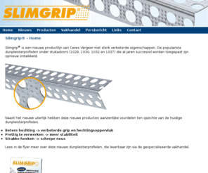 slimgrip.nl: Slimgrip® - innovatieve dunpleisterprofielen
Slimgrip