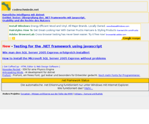 codeschmiede.net: codeschmiede.net - Codeschnipsel und mehr...
Dotnet Codeschnipsel und mehr. Erkennung des Frameworks mit Javascript