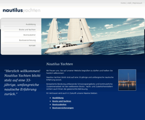 nautilus-yachten.at: Yachtschule - Nautilus Yachten
Nautilus Yachten - kompetente Beratung und umfassende nautische Ausbildungen: Küstenpatente, Küstenschifffahrtspatent, GMDSS Kurse, Prüfungen und Praxis - seit 30 Jahren das führende Ausbildungszentrum mit Erfolgsgarantie!