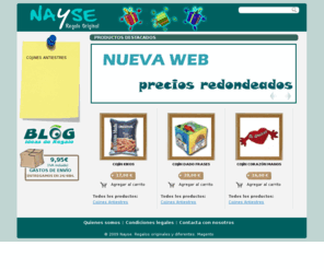 nayse.es: Regalo Original. Nayse
Podrás encontrar todo tipo de regalos originales. Desde Nayse te damos la oportunidad de tomarte todo el tiempo que necesites y hacer una buena compra de tus regalos. Tus amigos y familiares quedaran encantados. No te arrepentirás. 